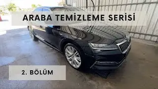 2. Bölüm - Araba Temizleme Serisi - Dış Yıkama