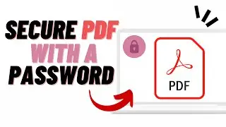 How To Lock PDF File With Password | Password Protect PDF File | Add Password To PDF | Secure PDF