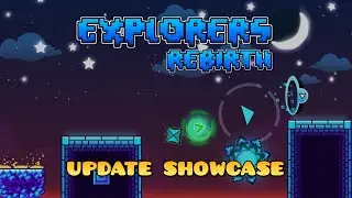 Explorers Rebirth Update Showcase