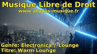 Musique Electronica / Lounge Libre de Droit - ABYDOS MUSIQUE