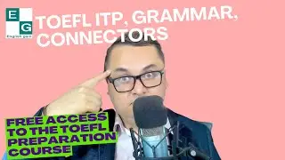 TOEFL ITP, GRAMMAR, CONNECTORS
