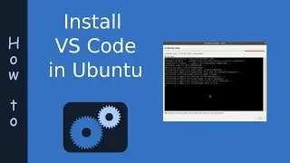 Install VSCODE in Ubuntu