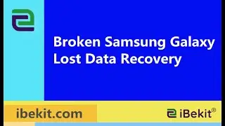 iBekit Samsung Broken Screen Data Recovery Software Free