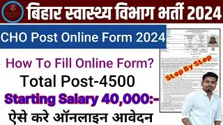 Bihar Heath Department CHO Vacancy 2024|| Bihar Health Dept. Online Form fillup Kaise Kare??