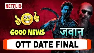 Jawan Ott Release date | Jawan Ott Update | Jawan Ott Par Kab Aayegi | Jawan Ott Platform Update