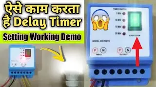 How to set a Delay Timer and it's connection - Best Delay Timer Switch - BlackT Electrotech 👌