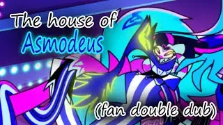 HELLUVA BOSS | The House of Asmodeus fan double dub (Asmodeus and Fizzarolli)