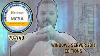 002 - [AR] MCSA2016 - E1C1 - Windows Server 2016 Editions