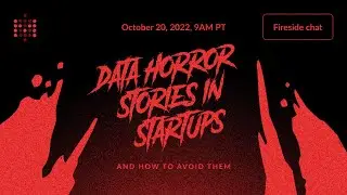Metabase Fireside Chat: Horror data stories in startups and how to avoid them