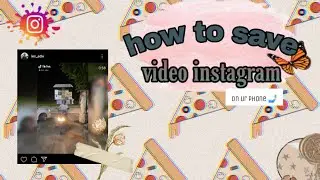 Cara menyimpan video Instagramʕ´•ᴥ•`ʔ- Android/ iPhone