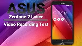 ASUS Zenfone 2 Laser ZE500KL - Video Recording Test