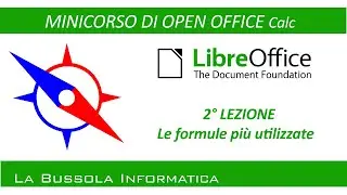 Lezione#2 - LibreOffice Calc - Le formule più utilizzate