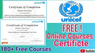UNICEF - Free Online Course  | Verified Certificate | How to Enroll | 180+ online Courses |