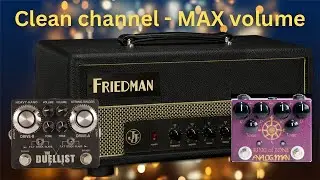 Friedman JJ junior clean | AnalogMan - KoT | KingTone - The Duellist