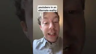 youtubers in an alternate reality #funny #shorts #youtubers