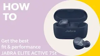 Jabra Elite Active 75t: How to get the best fit & performance | Jabra Support