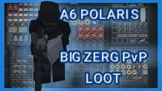 *NEW* A6 POLARIS - ZERG PVP AND RAIDING