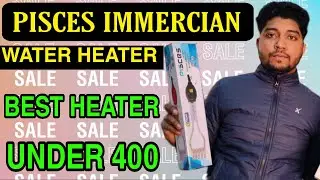 Pisces Immersion Water Heaters/Rods Review and Prices | Cheapest Rod | under 400