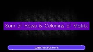 Python Program to find the sum of rows and columns in matrix