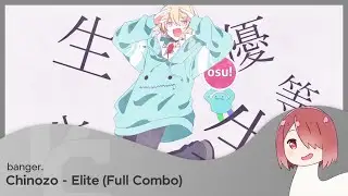 osu! | Chinozo - Elite [Role Model] | 97.64% Full Combo
