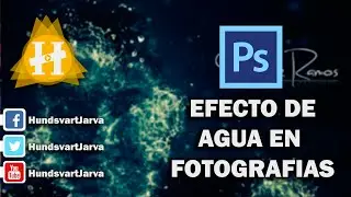 EFECTO DE AGUA EN PHOTSHOP | PHOTOSHOP TUTORIALES | EFECTOS DE FOTOSHOP @HundsvartJarva