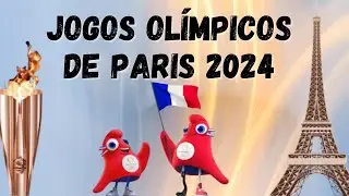 História das Olimpíadas - Jogos Olímpicos de Paris 2024