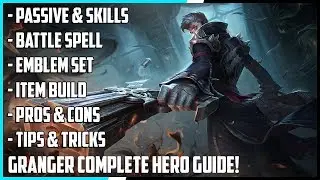 Granger Complete Hero Guide! Best Build, Spells, Skill Combo, Tips & Tricks | Mobile Legends