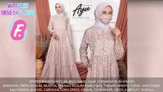 MODEL BAJU GAMIS DRESS MUSLIMAH AYU TERBARU 2022 | Fashionable Indonesia