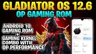 Gladiator OS Redmi Note 7 Pro | Gladiator OS 12.6 | New Gaming ROM | Gaming Kernel | OP Performance