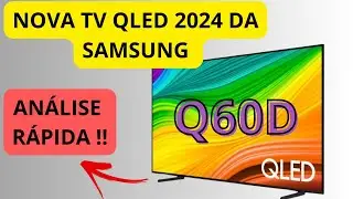NOVA TV QLED Samsung {{ Q60D }}  / 📋ANALISE RÁPIDA