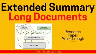 On Generating Extended Summaries of Long Documents (Research Paper Walkthrough)
