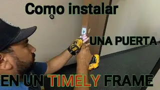 Como instalar una puerta en un TIMELY FRAME
