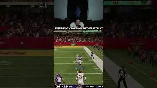 SUPER BOWL CAME DOWN TO LAST PLAY.... Madden 25