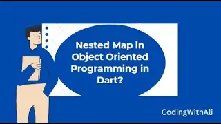 Nested Map in Dart for beginners in Urdu Hindi 2023 Part 24