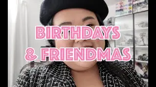 Birthdays & Friendmas | Weekend Vlog 443
