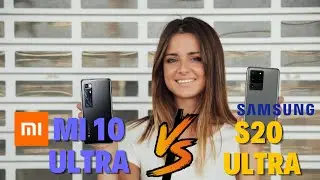 SAMSUNG Galaxy S20 Ultra VS XIAOMI Mi 10 Ultra