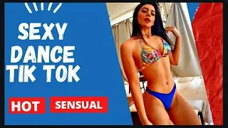 SEXY Dance | Hot Beautiful Girls from Tik Tok | New Sensual Dances