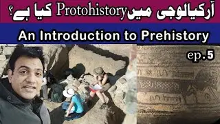 What is protohistory? Protohistory, an introduction