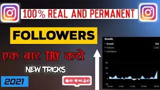HOW TO Increase Instagram Followers ||2021 New ||100% Real and Permanent