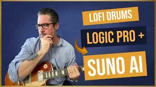 Make a Lofi Drum Kit in Logic Pro and Create SUNO AI Song