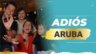 NOS DESPEDIMOS ¡ADIÓS ARUBA! 🏝☀️ | SEBASTIAN VEGA & VALENTINA OCHOA
