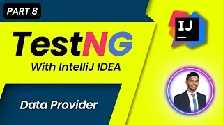 TestNG Tutorial | Sinhala | PART-8 | DataProvider in TestNG | Parameterization
