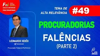 Aula FNI #49 - Direito Empresarial | Falências (Parte 2)