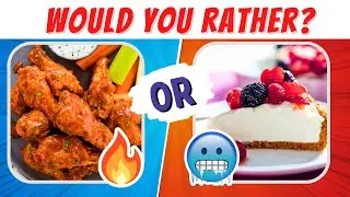 Would You Rather? Pizza vs Ice Cream? 36 HOT vs COLD Food Dilemmas!  (8 Sec Challenge!) 🔥❄️ |