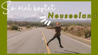 Was kostet 1 Monat in Neuseeland wirklich?  - Ausgaben und Einnahmen Work and Travel