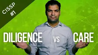 Due Diligence and Due Care - CISSP Study Corner #1 (Free Training)
