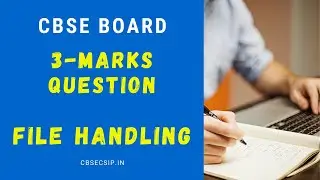 3 Marks | Board Question | File Handling | Class 12 CS