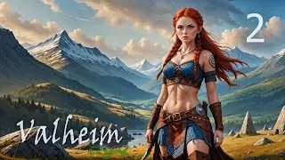 Valheim S2 #02 Фармим кости, побеждаем Эйктюра