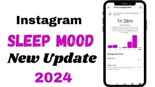 Instagram sleep mode new update/Instagram pr sleep mood kya hn/what is sleep mood on Instagram