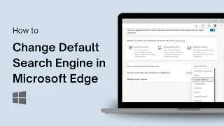How to Change Default Search Engine in Microsoft Edge